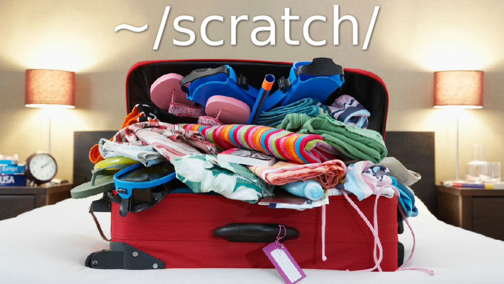 [text: '~/scratch/', photograph of you desperately trying to pack your data for a programmatic excursion only to find that the airline charges by the bit for hold luggage]